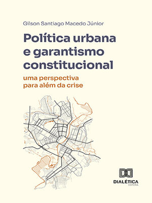 cover image of Política urbana e garantismo constitucional